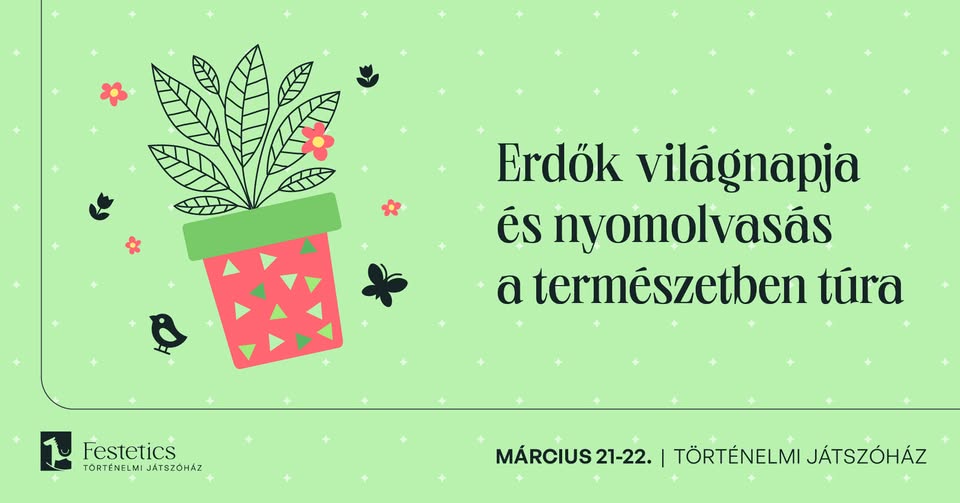 Erdők Világnapja és nyomolvasás a természetben túra