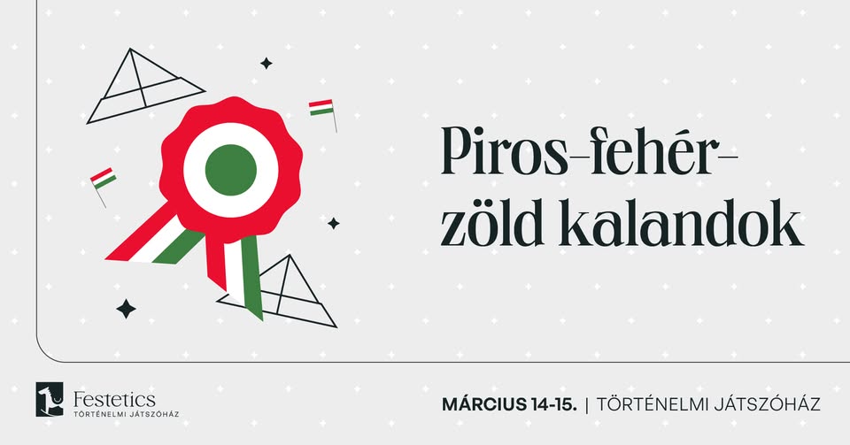 Piros–fehér–zöld kalandok a Történelmi játszóházban