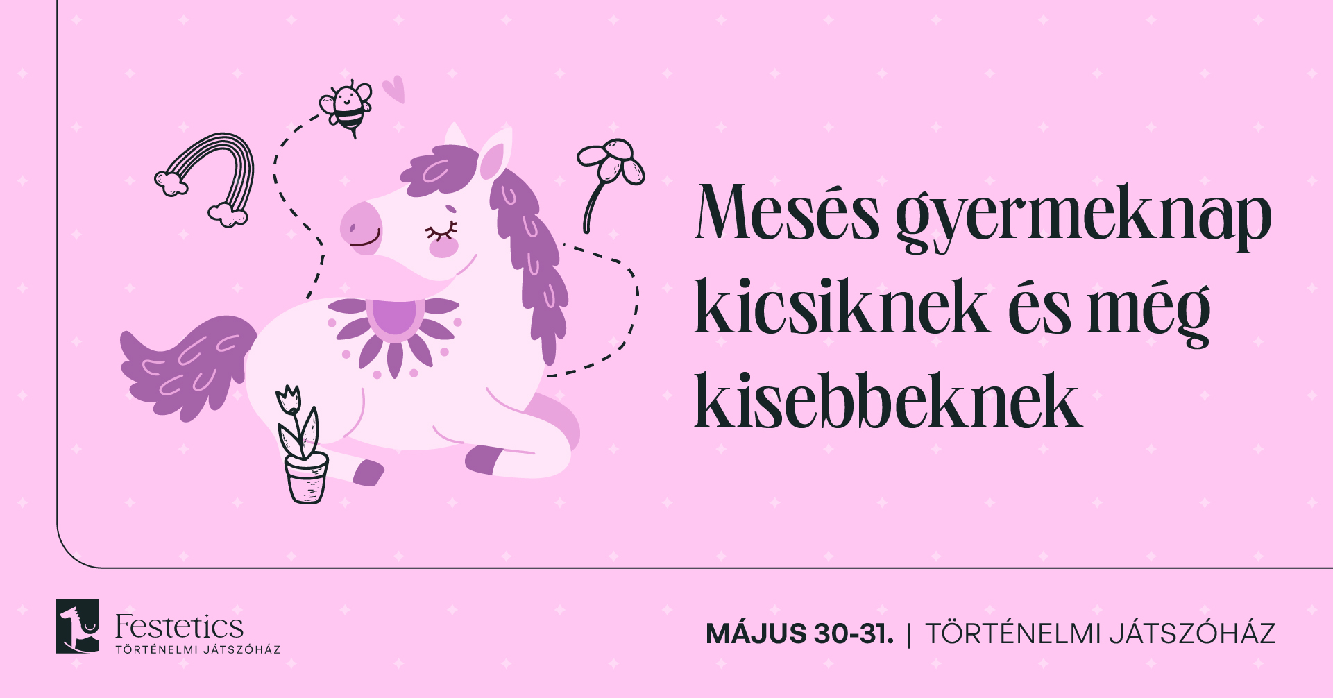 Mesés gyereknap kicsiknek és még kisebbeknek a Történelmi Játszóházban!